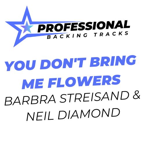 You Don't Bring Me Flowers