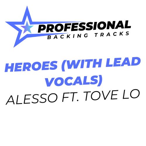 Heroes (With Lead Vocals)