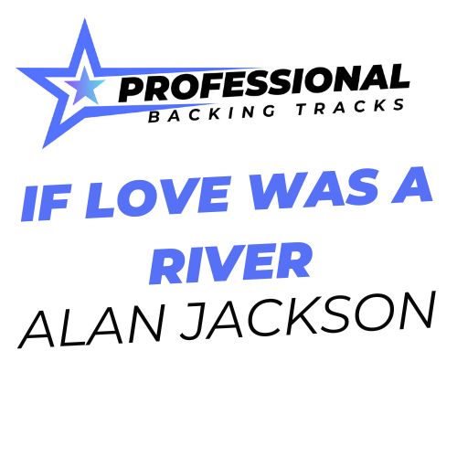If Love Was A River