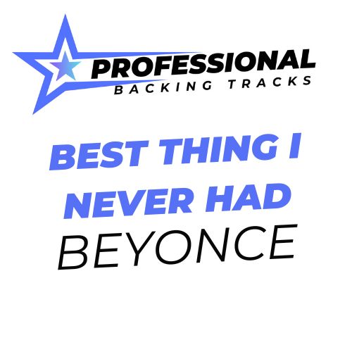 Best Thing I Never Had