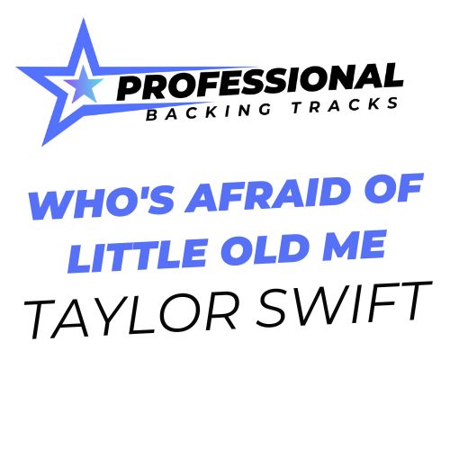 Who's Afraid Of Little Old Me