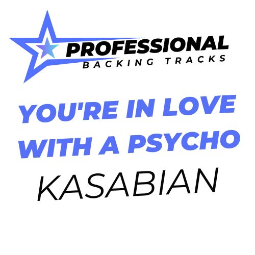 You're In Love With A Psycho
