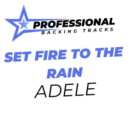 Set Fire To The Rain