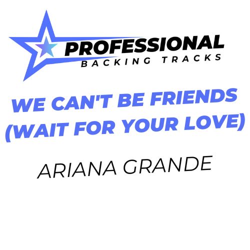 We Can't Be Friends (Wait For Your Love)