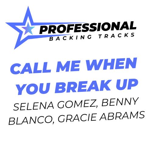 Call Me When You Break Up