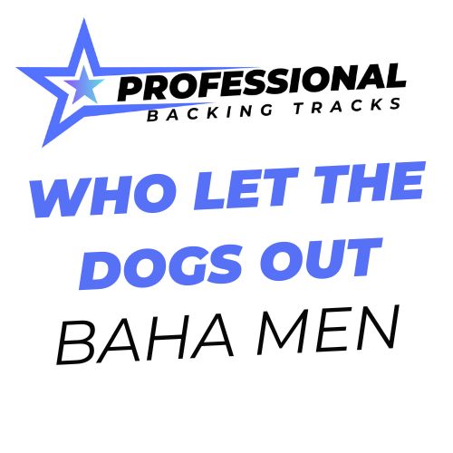 Who Let The Dogs Out