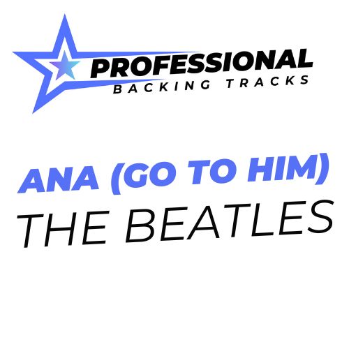 Ana (Go To Him)