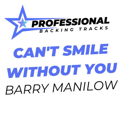 Can't Smile Without You