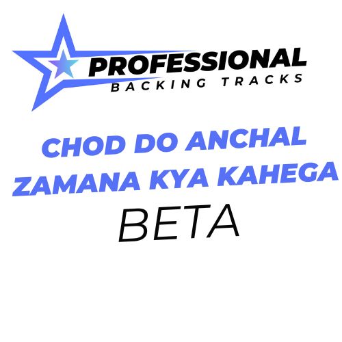 Chod Do Anchal Zamana Kya Kahega