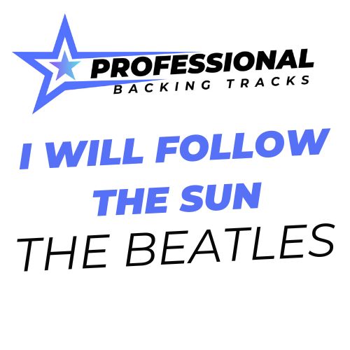 I Will Follow The Sun