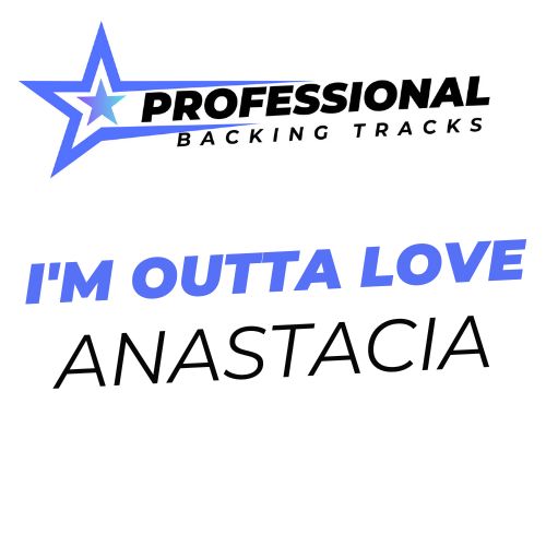 I'm Outta Love
