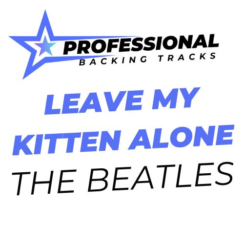 Leave My Kitten Alone