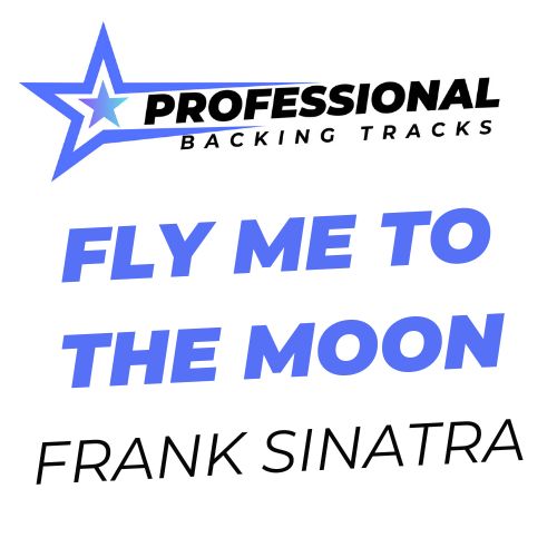 Fly Me To The Moon