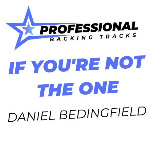 If You're Not The One