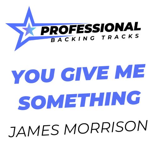 You Give Me Something