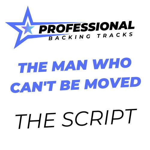 The Man Who Can't Be Moved
