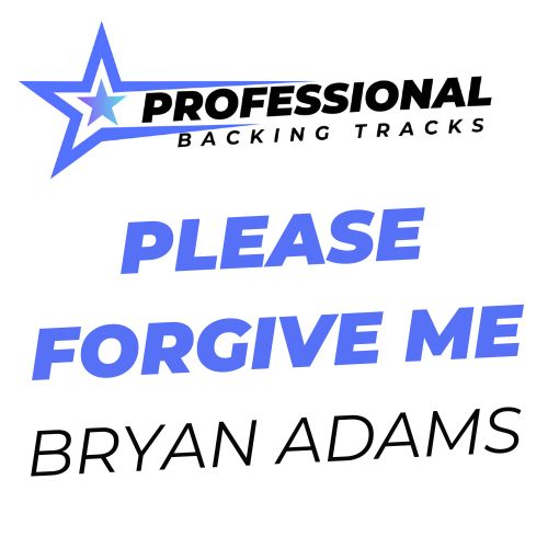 Please Forgive Me