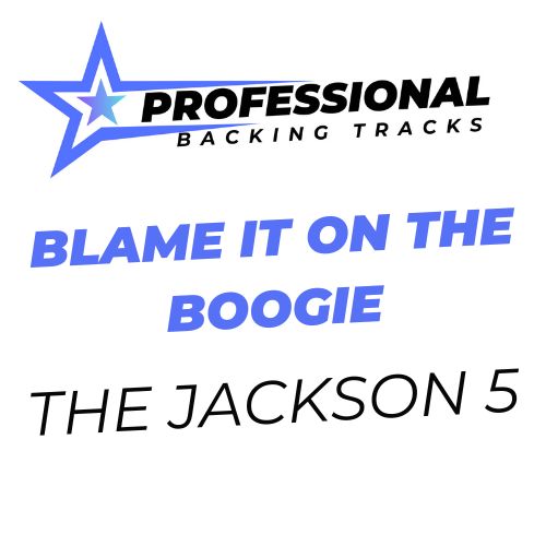 Blame It On The Boogie