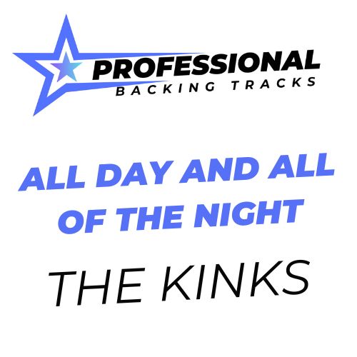 All Day And All Of The Night