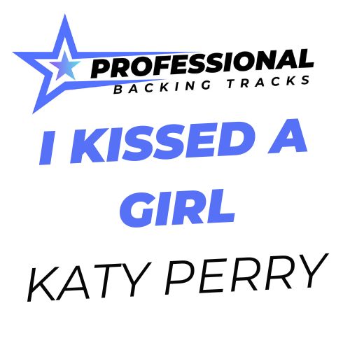 I Kissed A Girl