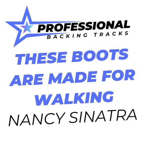 These Boots Are Made For Walking