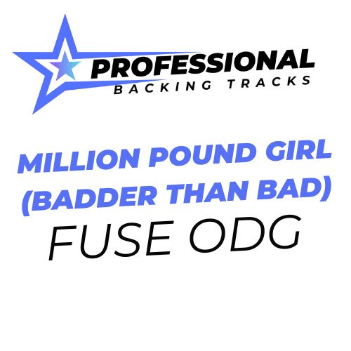 Million Pound Girl (Badder Than Bad)
