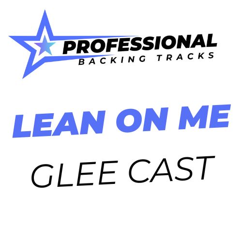 Lean On Me