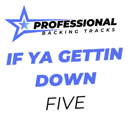 If Ya Gettin Down