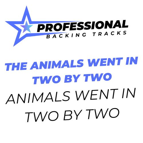 The Animals Went In Two By Two