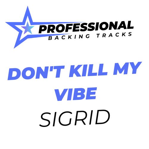 Don't Kill My Vibe