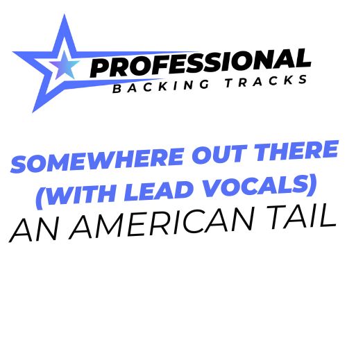 Somewhere Out There (With Lead Vocals)