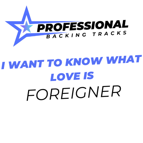 I Want To Know What Love Is