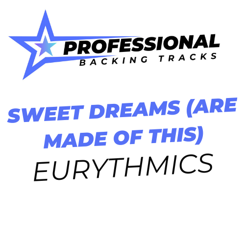 Sweet Dreams (Are Made Of This)