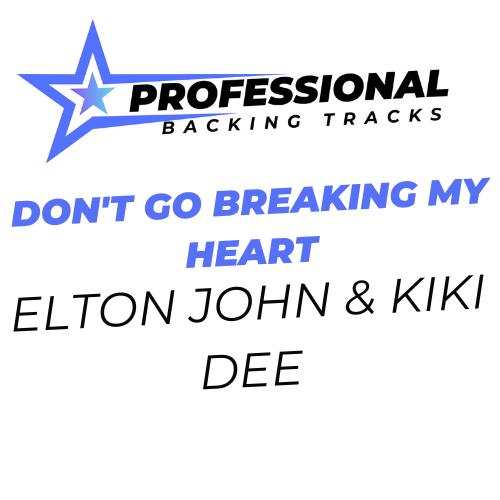 Don't Go Breaking My Heart