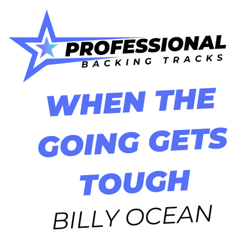 When The Going Gets Tough