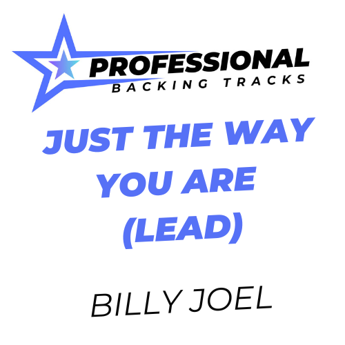 Just The Way You Are (Lead Vocals)